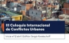 III Coloquio Internacional de Conflictos Urbanos